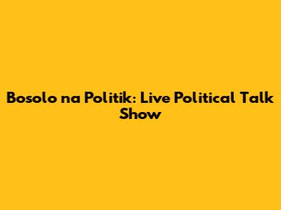 Bosolo na Politik: Live Political Talk Show