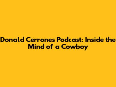 Donald Cerrone's Podcast: Inside the Mind of a Cowboy