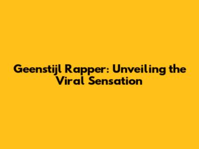 Geenstijl Rapper: Unveiling the Viral Sensation