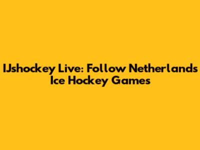 IJshockey Live: Follow Netherlands Ice Hockey Games