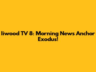 Iiwood TV 8: Morning News Anchor Exodus!