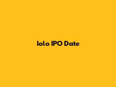 Iolo IPO Date
