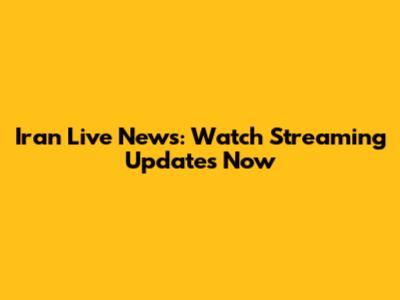Iran Live News: Watch Streaming Updates Now