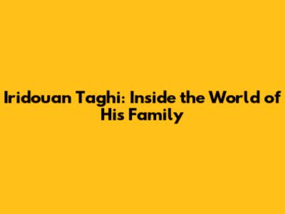 Iridouan Taghi: Inside the World of His Family