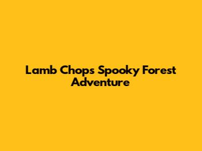 Lamb Chop's Spooky Forest Adventure