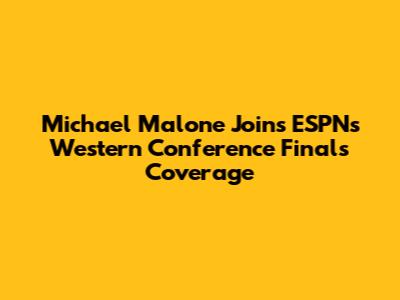 Michael Malone Joins ESPN's Western Conference Finals Coverage