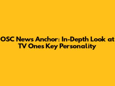 OSC News Anchor: In-Depth Look at TV One's Key Personality