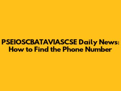 PSEIOSCBATAVIASCSE Daily News: How to Find the Phone Number