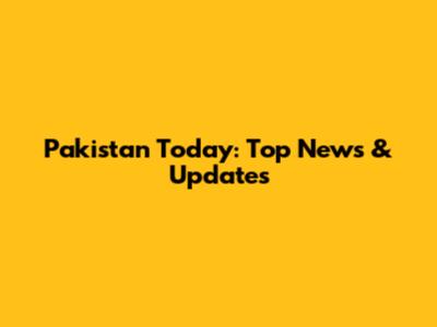 Pakistan Today: Top News & Updates