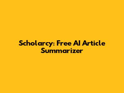 Scholarcy: Free AI Article Summarizer
