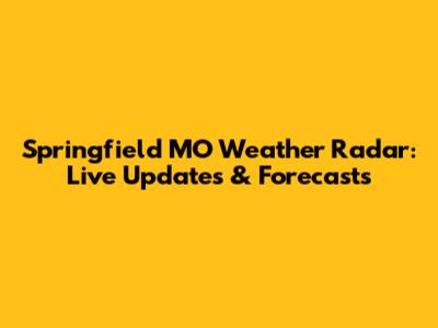 Springfield MO Weather Radar: Live Updates & Forecasts