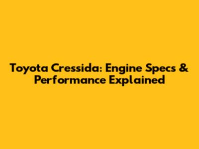 Toyota Cressida: Engine Specs & Performance Explained