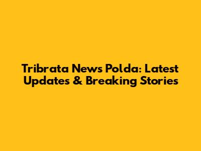 Tribrata News Polda: Latest Updates & Breaking Stories