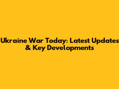 Ukraine War Today: Latest Updates & Key Developments