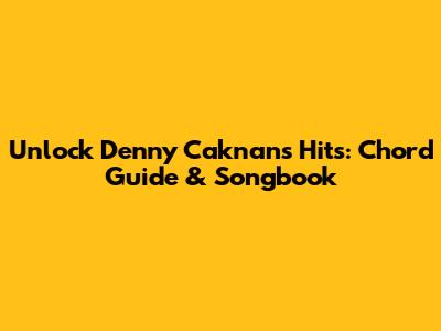 Unlock Denny Caknan's Hits: Chord Guide & Songbook