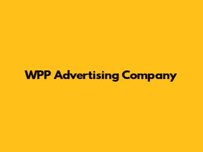 WPP Advertising Company