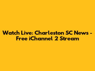 Watch Live: Charleston SC News - Free iChannel 2 Stream